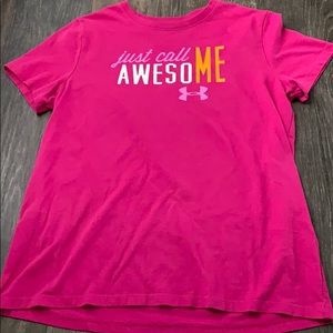 Just call me awesome under armour tee